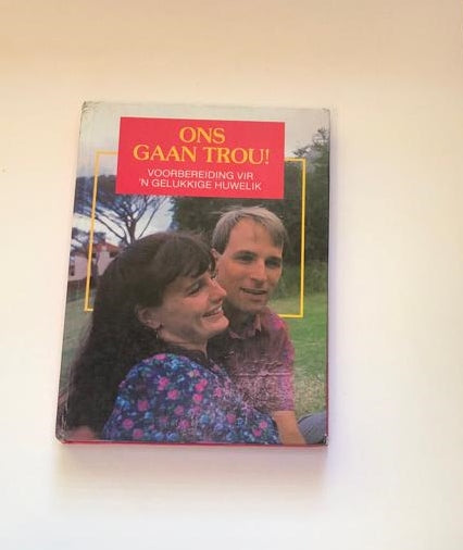 Ons gaan trou!: Voorbereiding vir ’n gelukkige huwelik - Koosie Delport (First edition)