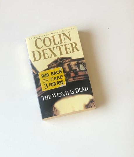 The wench is dead - Colin Dexter