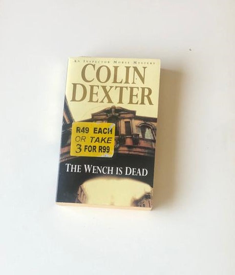 The wench is dead - Colin Dexter