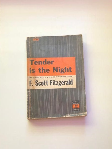 Tender is the night - F. Scott Fitzgerald