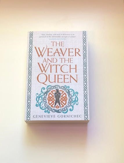 The weaver and the witch queen - Genevieve Gornichec (First edition)