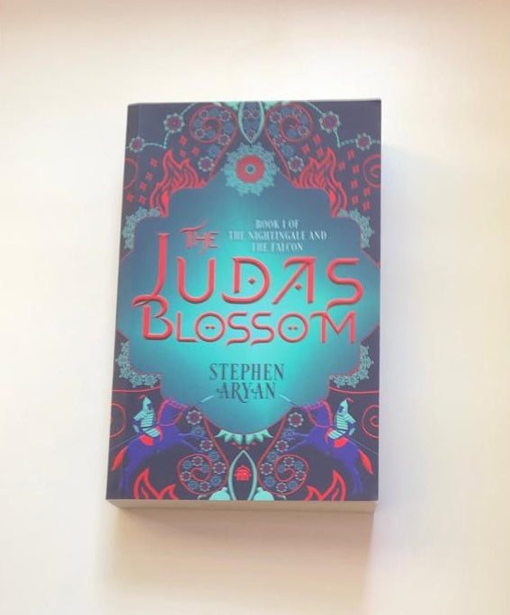 The Judas blossom: Book 1 of the nightingale and the falcon - Stephen Aryan