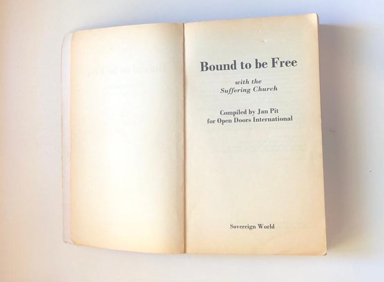 Bound to be free with the suffering church; 365 daily readings - Compiled by Jan Pit