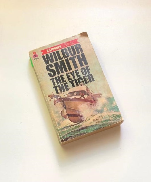 The eye of the tiger - Wilbur Smith