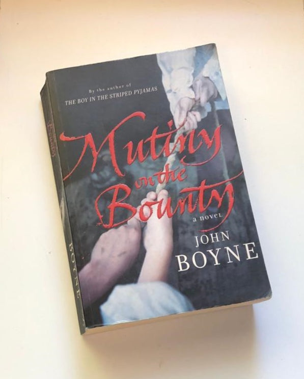 Mutiny on the bounty - John Boyne (First edition)