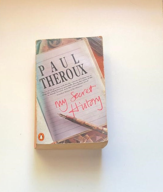 My secret history - Paul Theroux