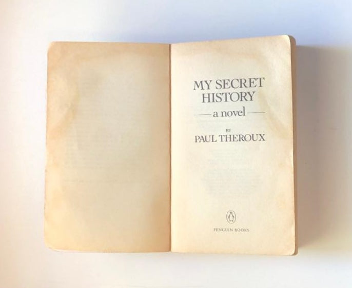 My secret history - Paul Theroux