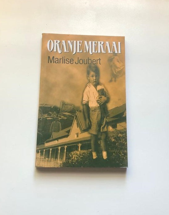 Oranje Meraai - Marlise Joubert (First edition)