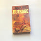 Outrage - Dale A. Dye