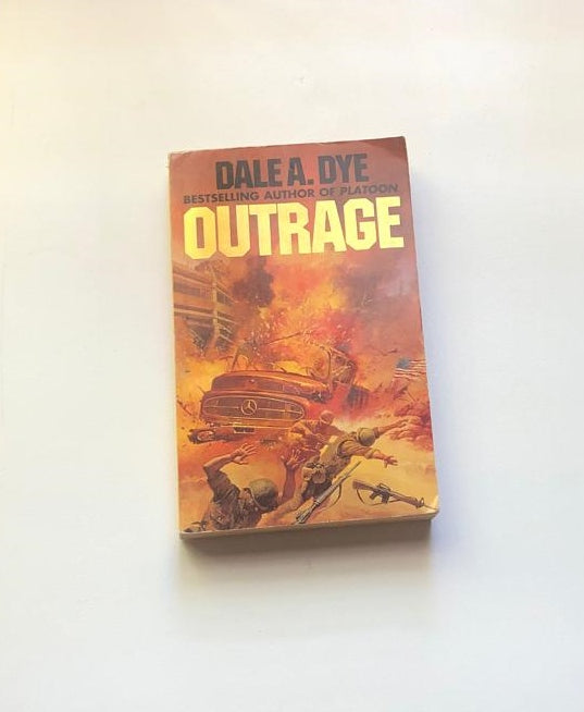 Outrage - Dale A. Dye