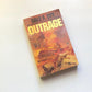 Outrage - Dale A. Dye