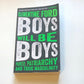 Boys will be boys: Power, patriarchy and toxic masculinity - Clementine Ford