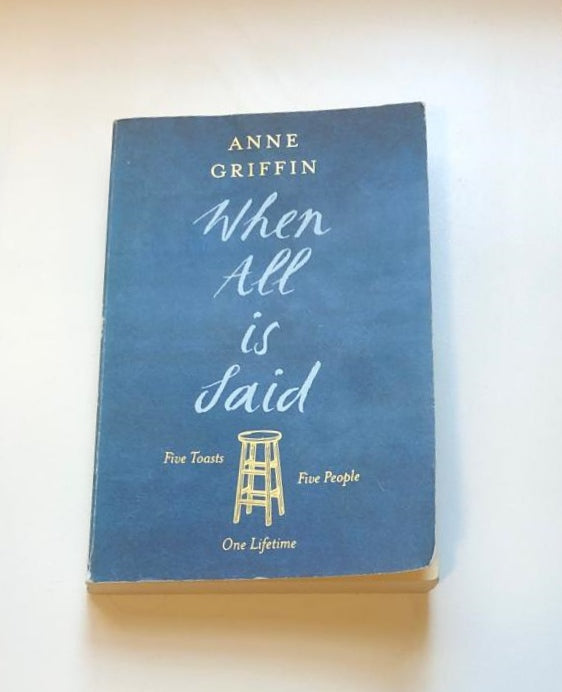 When all is said - Anne Griffin