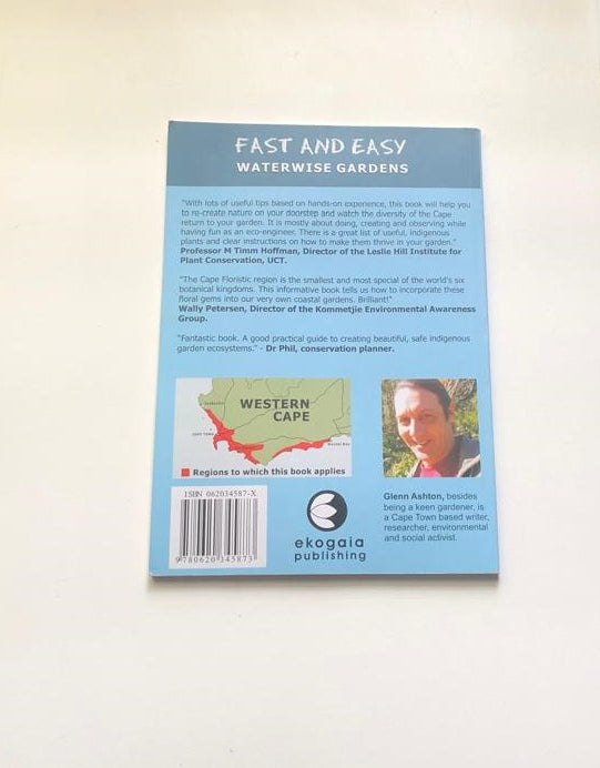 Fast and easy waterwise gardens: Cape Town to Mossel Bay - Glenn Ashton
