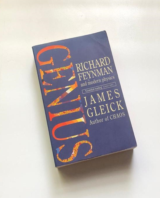 Genius: Richard Feynman and modern physics - James Gleick