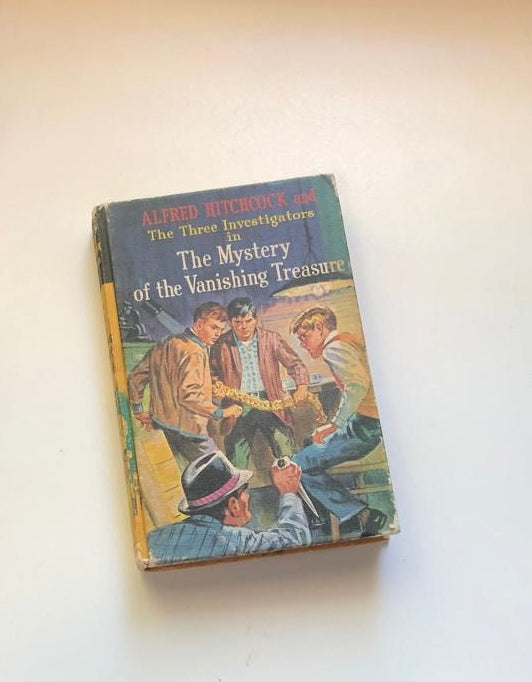 Alfred Hitchcock and the three investigators in the mystery of the vanishing treasure (The Alfred Hitchcock Mysteries #5) - Robert Arthur