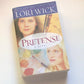 Pretense: A novel - Lori Wick