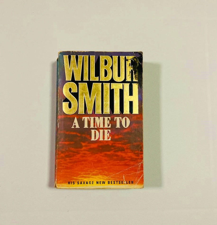 A time to die - Wilbur Smith (The Courtneys #7)
