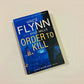 Order to kill - Vince Flynn with Kyle Mills