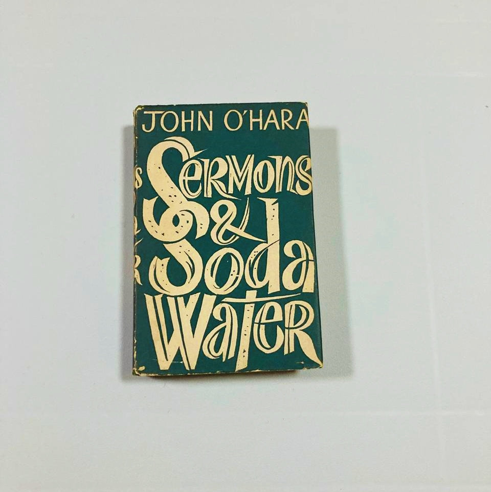 Sermons and sodawater - John O'Hara