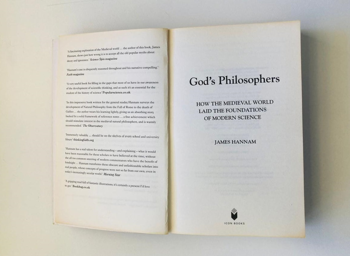 God's philosophers: How the medieval world laid the foundations of modern science - James Hannam