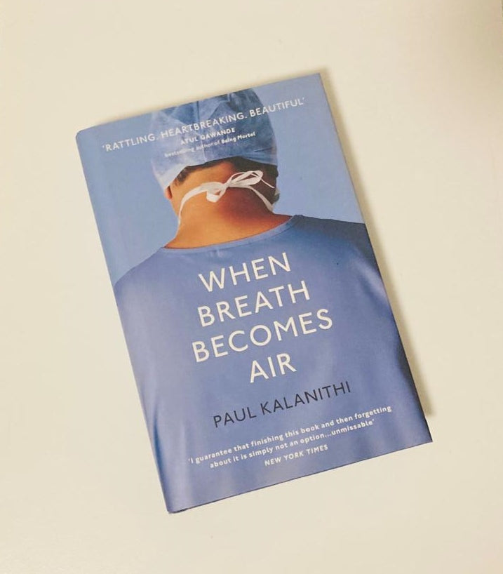 When breath becomes air - Paul Kalanithi