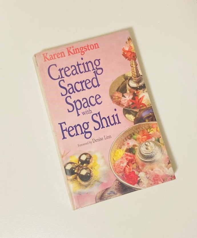 Creating sacred space with feng shui - Karen Kingston