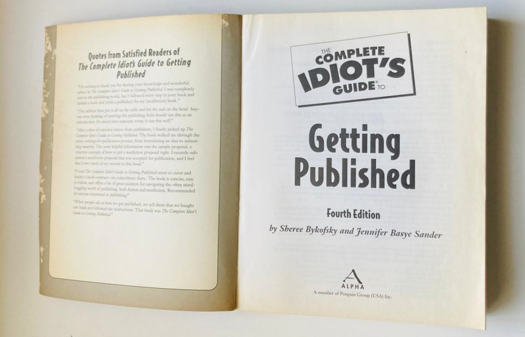 The complete idiot's guide to getting published - Sheree Bykofsky and Jennifer Basye Sander