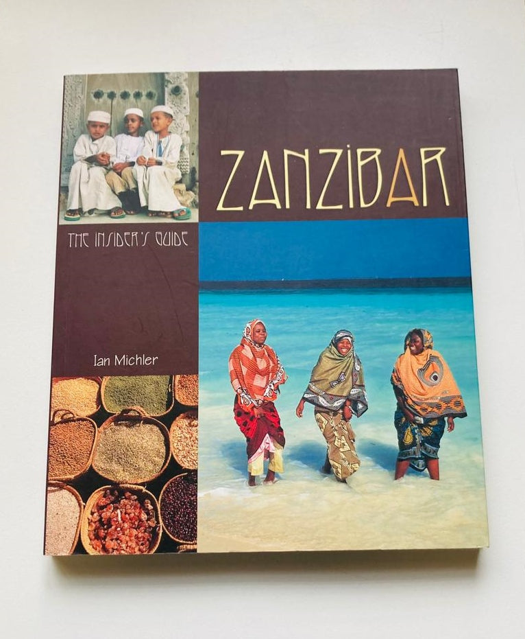 Zanzibar: The Insider's Guide - Ian Michler