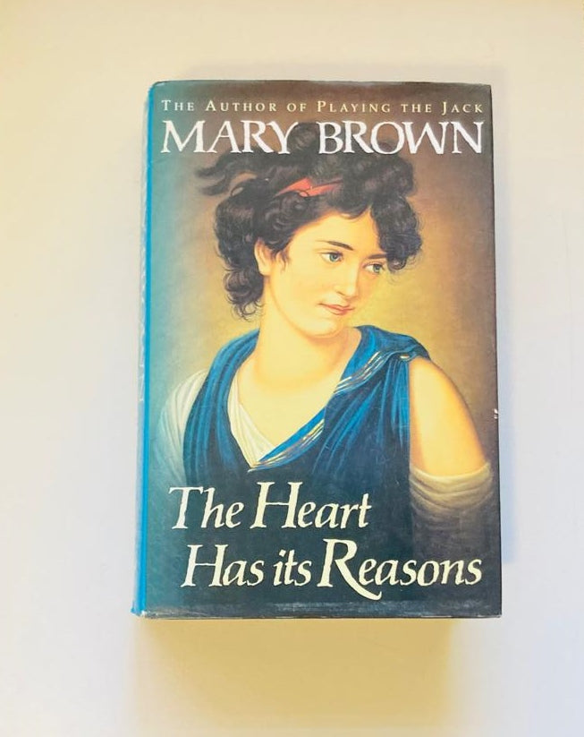 The heart has its reasons - Mary Brown (First edition; Historical Duo #2)