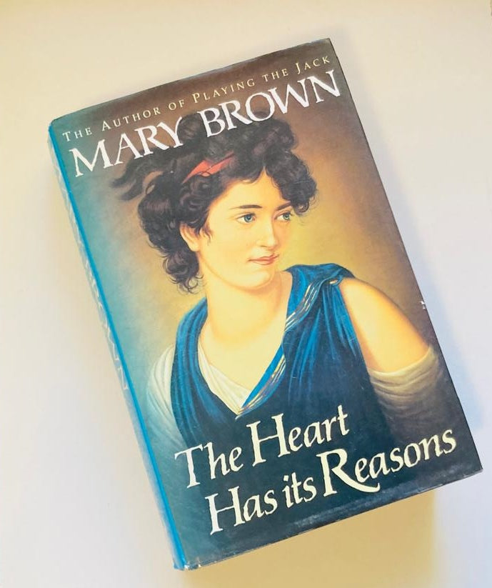 The heart has its reasons - Mary Brown (First edition; Historical Duo #2)