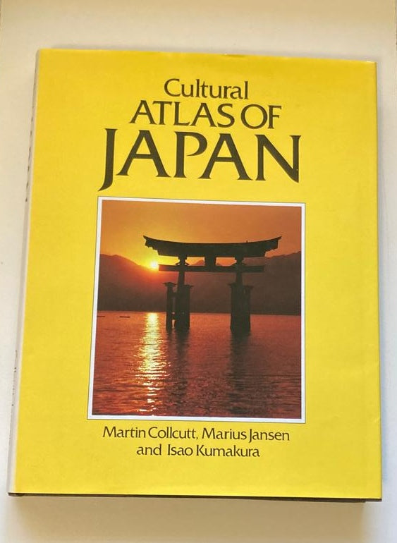 Cultural atlas of Japan - Martin Collcutt, Marius Jansen and Isao Kumakura