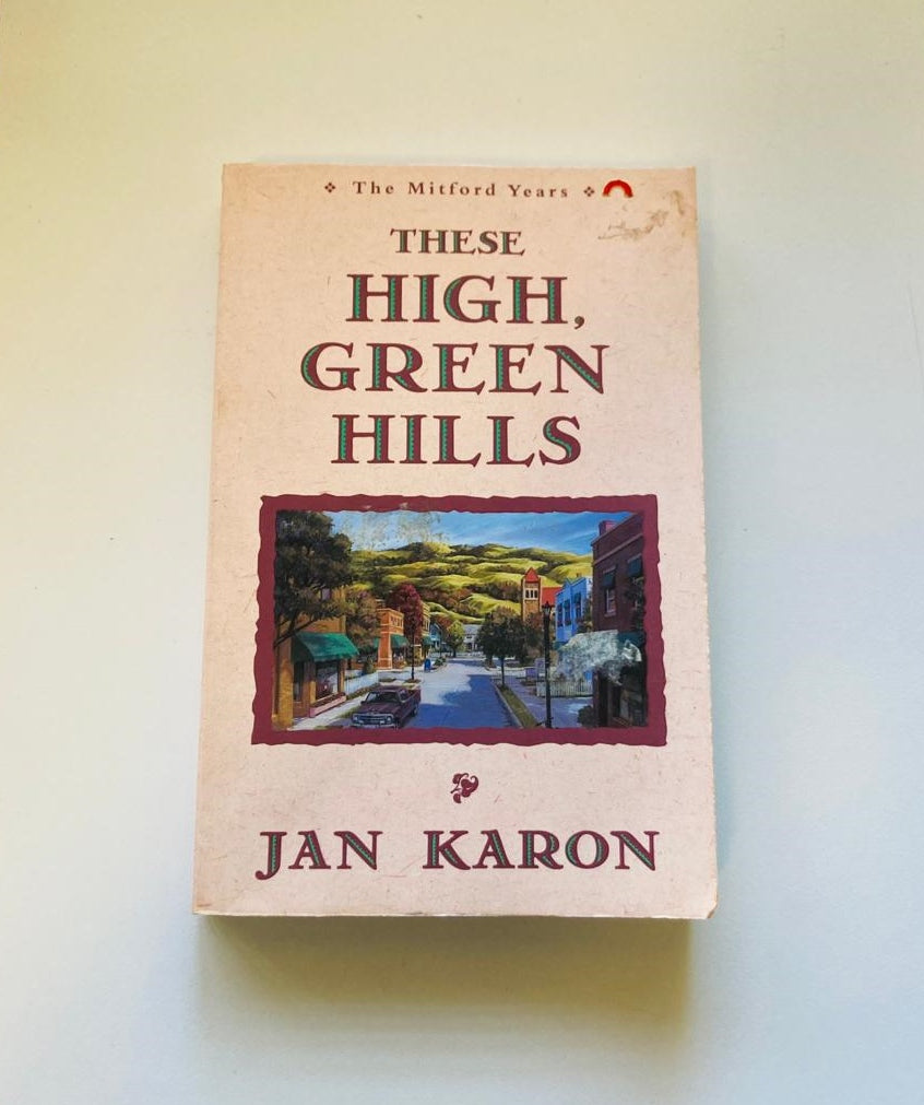 These high, green hills - Jan Karon (Mitford Years #3)