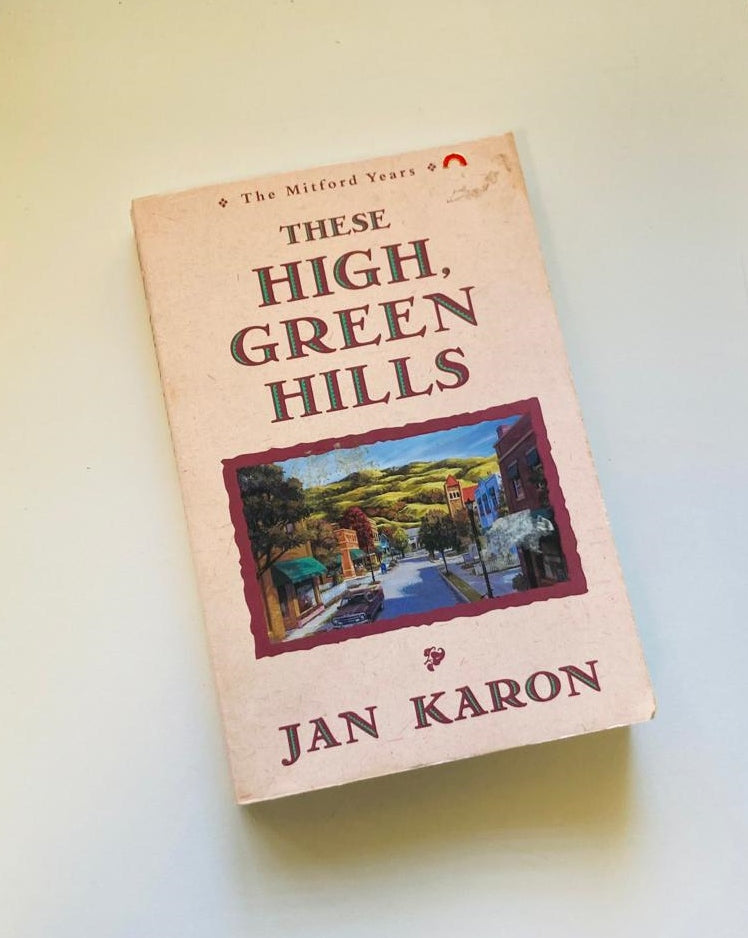 These high, green hills - Jan Karon (Mitford Years #3)