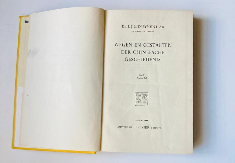 Wegen en gestalten der Chineesche geschiedenis - Dr. J.J.L Duyvendak