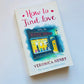 How to find love in a book shop - Veronica Henry