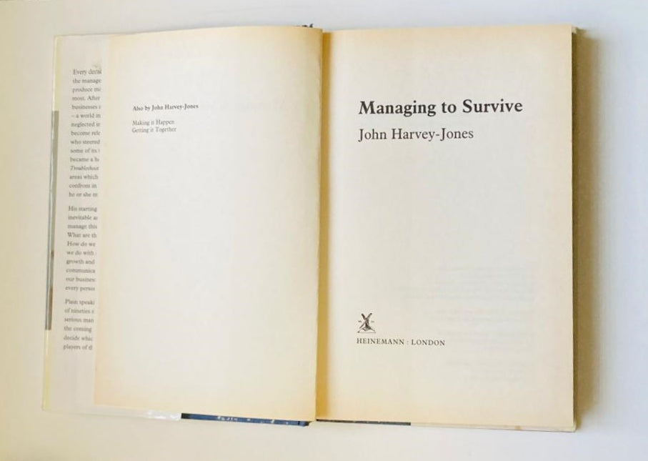 Managing to survive: A guide to management through the 1990s - John Harvey Jones