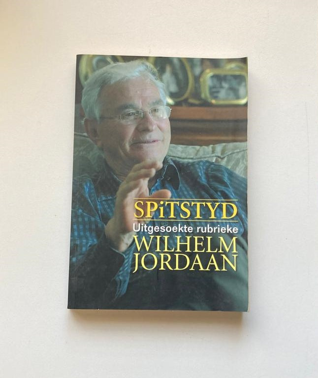 Spitstyd: Uitgesoekte rubrieke - Wilhelm Jordaan (First edition)