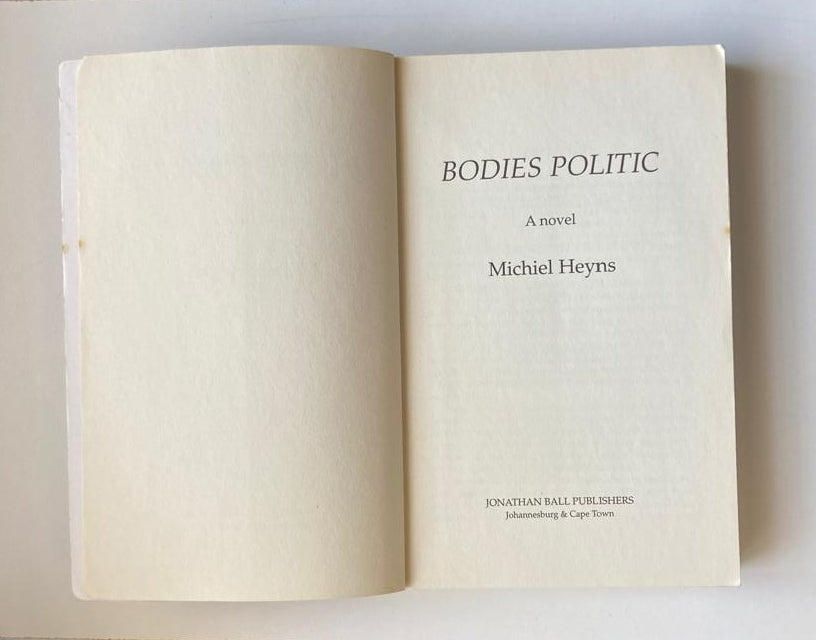 Bodies politic - Michiel Heyns (First edition)