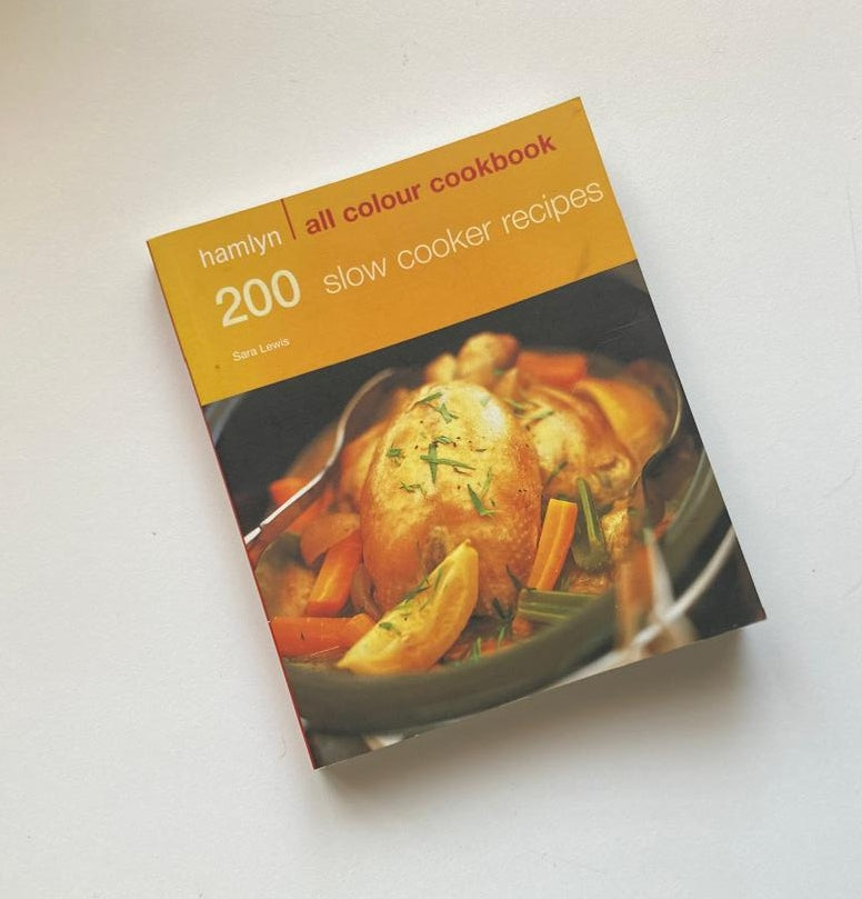 200 slow cooker recipes - Sara Lewis (Hamlyn All Colour Cookbook)