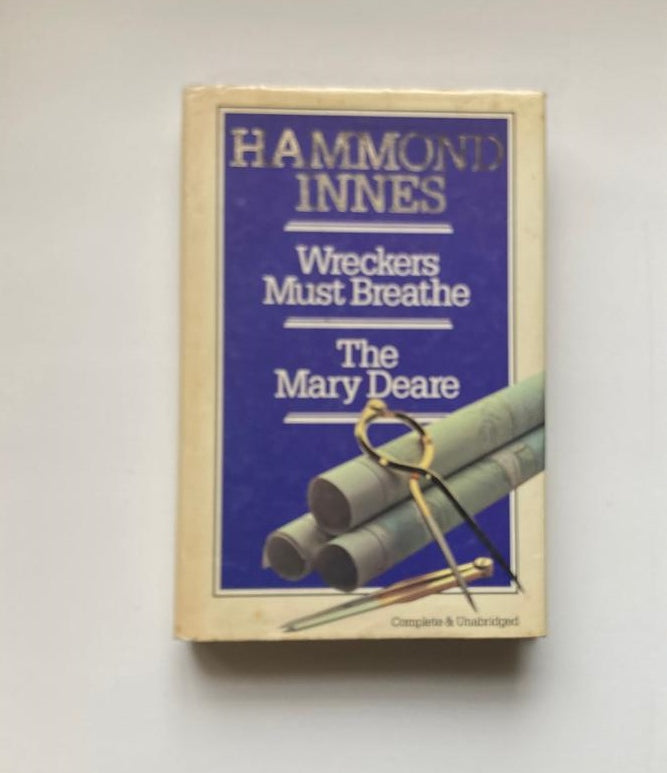 Wreckers must breathe / The Mary Deare - Hammond Innes