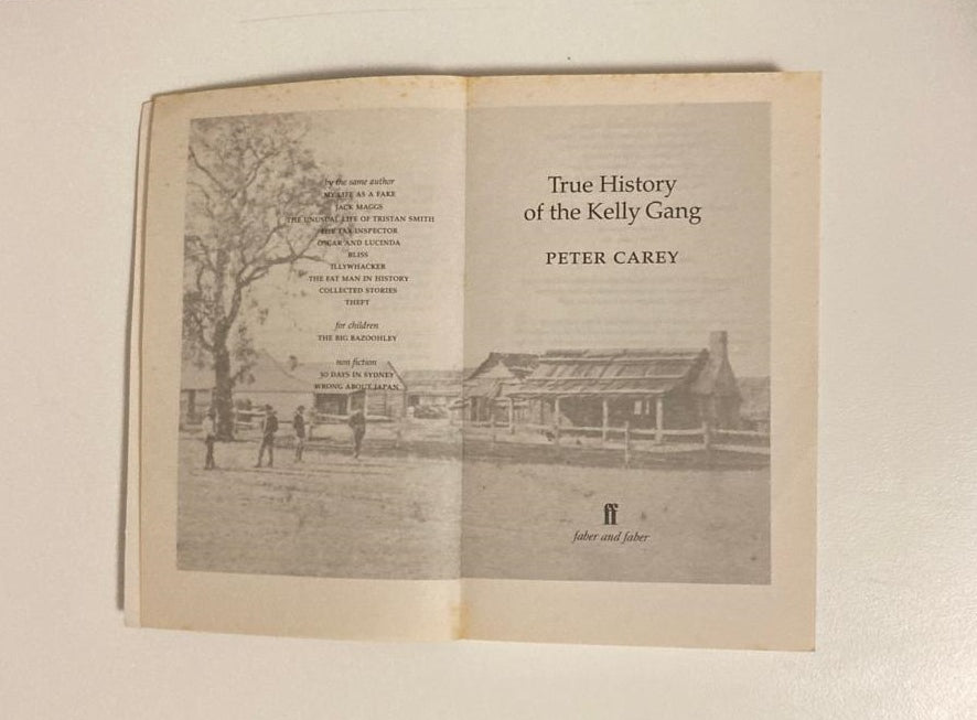 True history of the Kelly Gang - Peter Carey