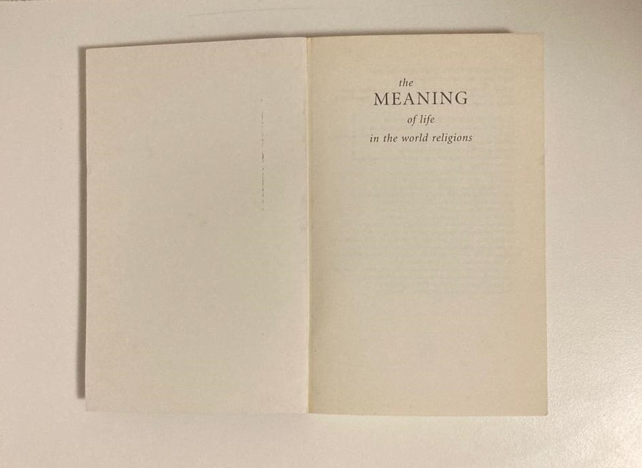 The meaning of life in the world religions - Edited by Joseph Runzo and Nancy M. Martin