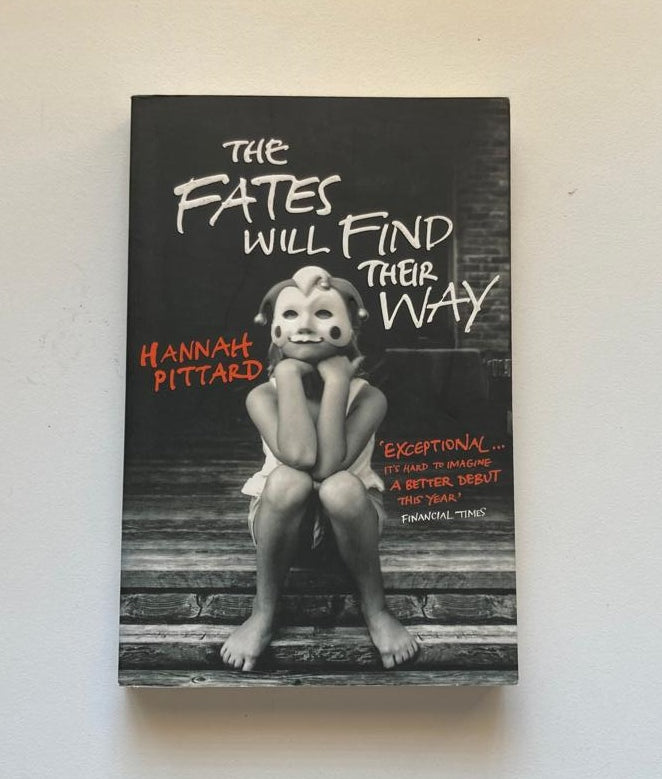 The fates will find their way - Hannah Pittard