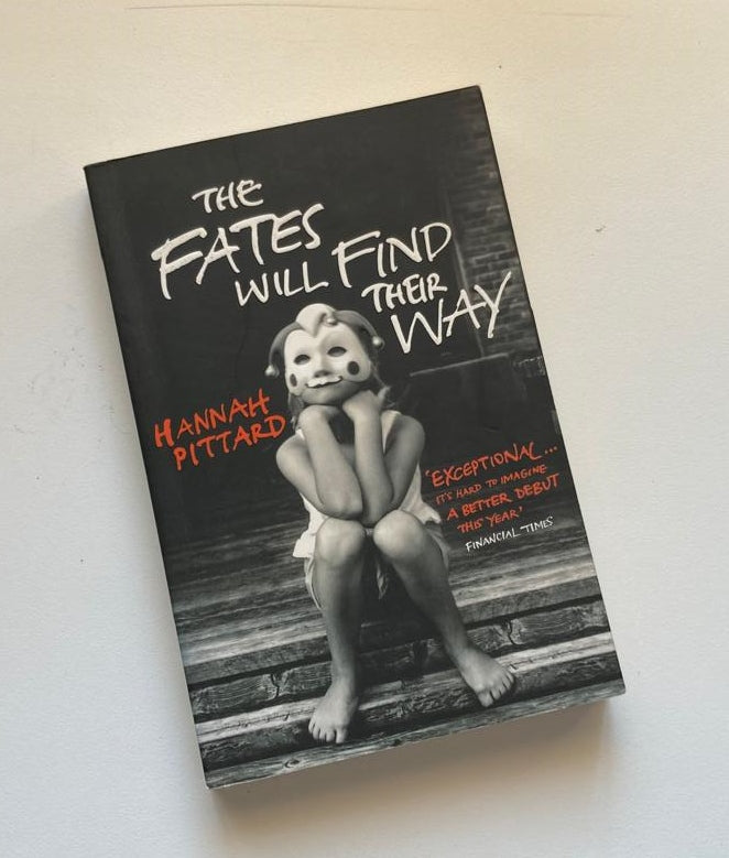 The fates will find their way - Hannah Pittard