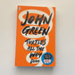 Turtles all the way down - John Green