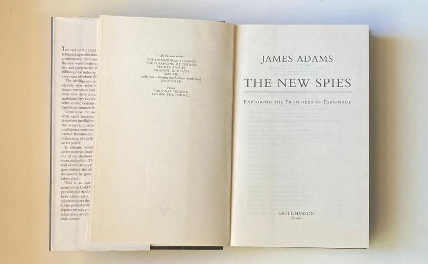 The new spies: Exploring the frontiers of espionage - James Adams