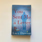 You sent me a letter - Lucy Dawson