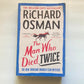 The man who died twice - Richard Osman (Thursday Murder Club #2)