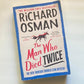 The man who died twice - Richard Osman (Thursday Murder Club #2)